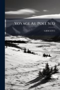 Cover-Bild zum Titel 'Voyage Au Pole Sud' von 'Gide Et C'