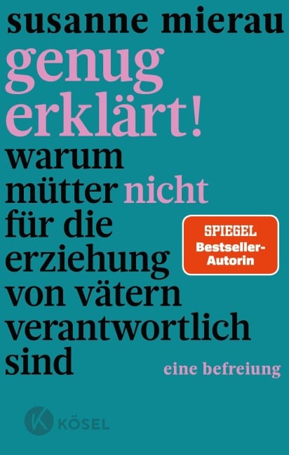 Genug erklärt! - Susanne Mierau