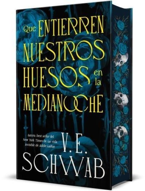 Que Entierren Nuestros Huesos En La Medianoche (Cartone+sobrec.+Cantos) - V E Schwab