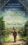 Cover-Bild zum Titel 'Mydworth Mysteries - The Lost Man' von 'Matthew Costello, Neil Richards'