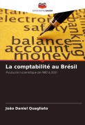Cover-Bild zum Titel 'La comptabilité au Brésil' von 'João Daniel Quagliato'