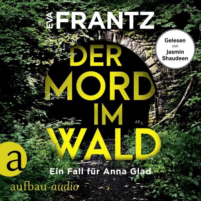 Der Mord im Wald - Ein Fall für Anna Glad - Eva Frantz