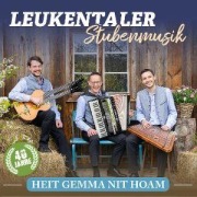 Cover-Bild zum Titel 'Heit gemma nit hoam - 40 Jahre' von 'Leukentaler Stubenmusik'