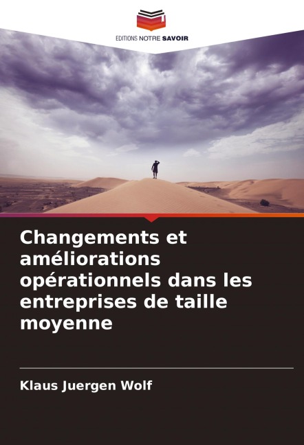 Changements et améliorations opérationnels dans les entreprises de taille moyenne - Klaus Juergen Wolf