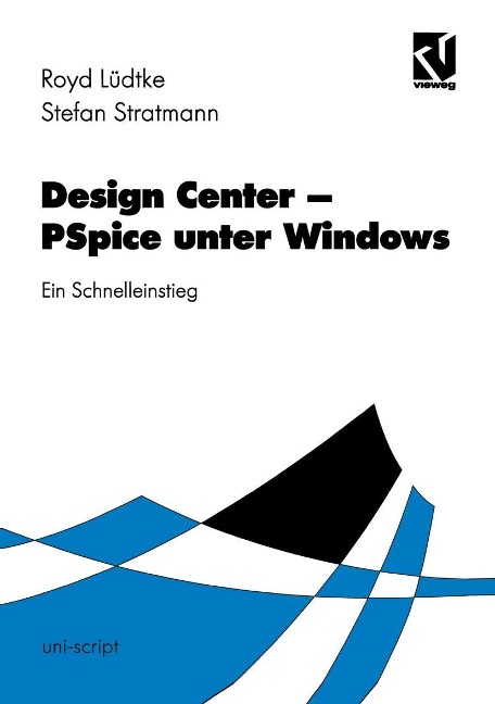 Design Center ¿ PSpice unter Windows - Royd Lüdtke, Stefan Stratmann