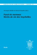 Cover-Bild zum Titel 'Parol ek memwar. Récits de vie des Seychelles' von ''