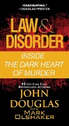 Cover-Bild zum Titel 'Law & Disorder:' von 'John Douglas, Mark Olshaker'