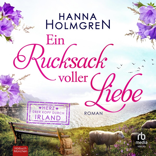 Ein Rucksack voller Liebe - Hanna Holmgren
