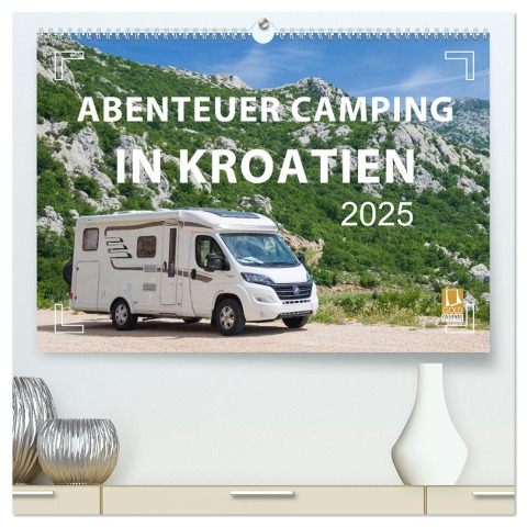 Abenteuer Camping in Kroatien (hochwertiger Premium Wandkalender 2025 DIN A2 quer), Kunstdruck in Hochglanz - Mario Weigt