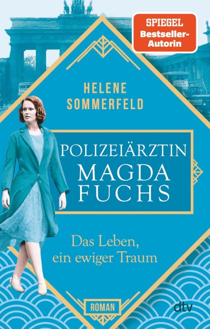Polizeiärztin Magda Fuchs - Das Leben, ein ewiger Traum - Helene Sommerfeld