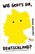 Cover-Bild zum Titel 'Wie geht's dir, Deutschland?' von 'Christoph Amend'