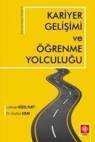 Kariyer Gelisimi ve Ögrenme Yolculugu - Lokman Güzelyurt, Ceyhun Uzun