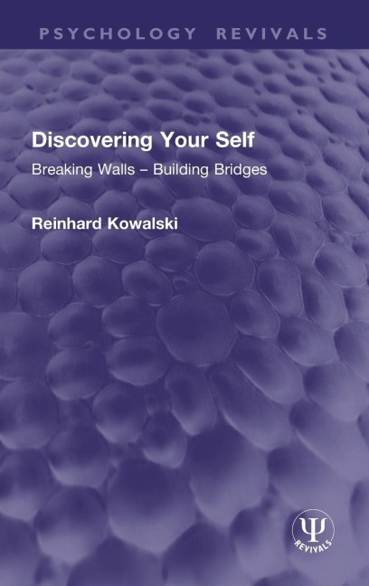 Discovering Your Self - Reinhard Kowalski