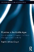 Cover-Bild zum Titel 'Pluralism in the Middle Ages' von 'Ragnhild Johnsrud Zorgati'