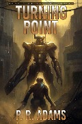 Cover-Bild zum Titel 'Turning Point (Elite Response Force, #1)' von 'P R Adams'