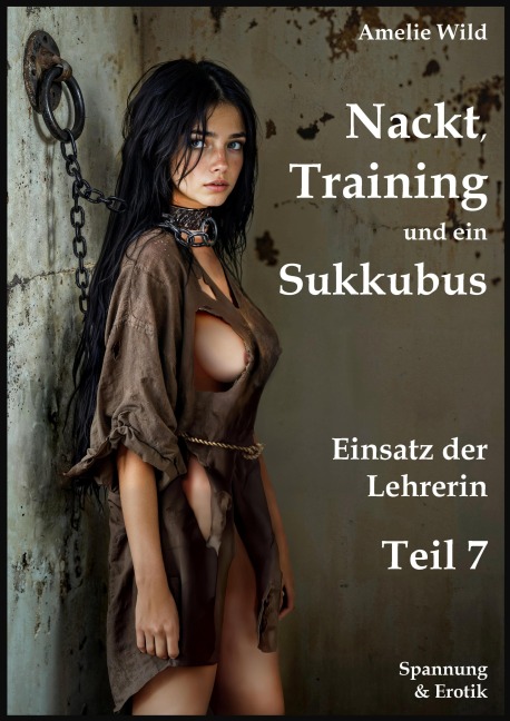 Nackt, Training und ein Sukkubus - Amelie Wild