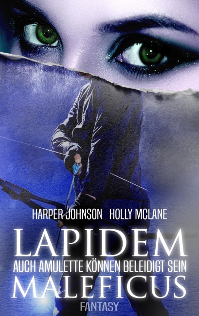 Lapidem Maleficus - Harper Johnson, Holly McLane, Allyson Snow