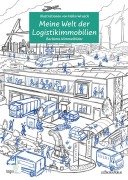 Cover-Bild zum Titel 'Meine Welt der Logistikimmobilien' von ''