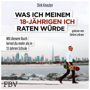 Cover-Bild zum Titel 'Was ich meinem 18-jährigen Ich raten würde' von 'Dirk Kreuter'