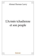 Cover-Bild zum Titel 'L'Armée tchadienne et son peuple' von 'Larry Ahmat Haroun'