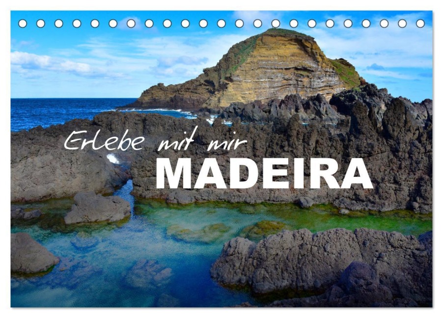 Erlebe mit mir Madeira (Tischkalender 2026 DIN A5 quer), CALVENDO Monatskalender - Nadine Büscher
