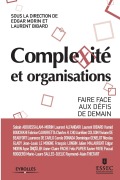 Cover-Bild zum Titel 'Complexité et organisations: Faire face aux défis de demain' von 'Essec, Edgard Morin, Laurent Bibard'