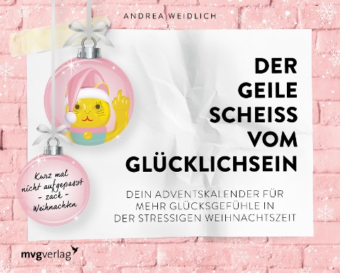 Der geile Scheiß vom Glücklichsein - Adventskalender - Andrea Weidlich