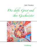 Cover-Bild zum Titel 'Die dulle Griet und ihre Geschwister' von 'Gaby Thienken'