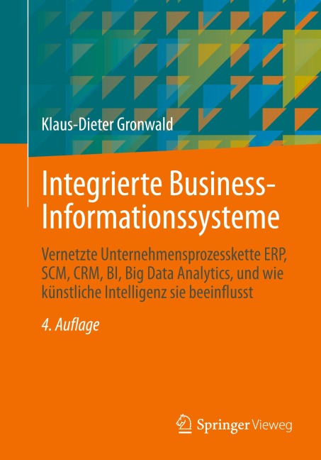 Integrierte Business-Informationssysteme - Klaus-Dieter Gronwald