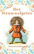 Cover-Bild zum Titel 'Der Struwwelpeter' von 'Heinrich Hoffmann'