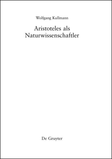 Aristoteles ALS Naturwissenschaftler - Wolfgang Kullmann