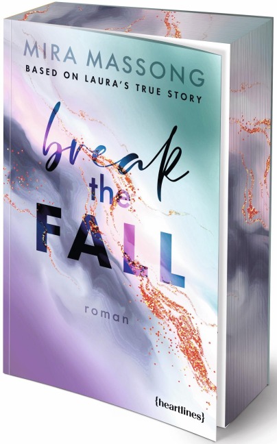 Break the Fall - Based on Laura's True Story - Mira Massong