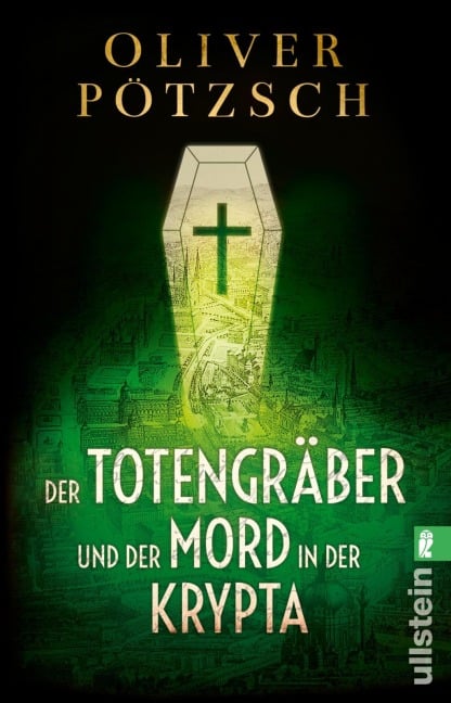 Der Totengräber und der Mord in der Krypta - Oliver Pötzsch