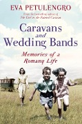 Cover-Bild zum Titel 'Caravans and Wedding Bands' von 'Eva Petulengro'