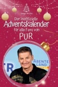 Cover-Bild zum Titel 'Der inoffizielle Adventskalender für alle Fans von PUR' von 'Jacob Müller'