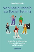 Cover-Bild zum Titel 'Von Social Media zu Social Selling' von 'Sonja Rösch'