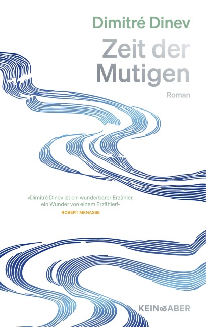 Zeit der Mutigen - Dimitré Dinev