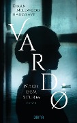Vardo - Nach dem Sturm - Kiran Millwood Hargrave