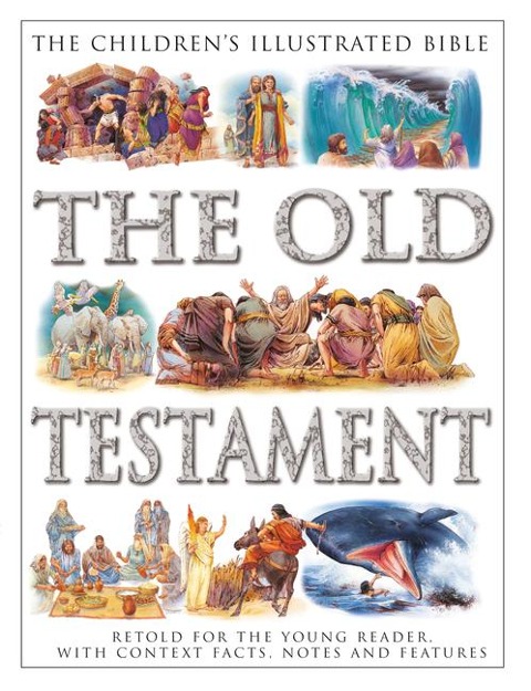 Children's Illustrated Bible: The Old Testament - Victoria Parker