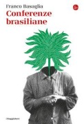 Cover-Bild zum Titel 'Conferenze brasiliane' von 'Franco Basaglia'
