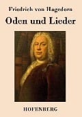 Oden und Lieder - Friedrich von Hagedorn