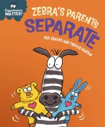 Cover-Bild zum Titel 'Experiences Matter: Zebra's Parents Separate' von 'Sue Graves'