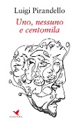 Cover-Bild zum Titel 'Uno, nessuno e centomila' von 'Luigi Pirandello'