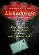 Cover-Bild zum Titel 'Liebesbriefe die zu Herzen gehen' von 'Henriette Maria Heil'