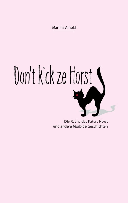 Don't kick ze Horst! - Martina Arnold