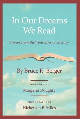 In Our Dreams We Read - Bruce K Berger