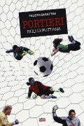Cover-Bild zum Titel 'Portieri. Figli di puttana' von 'Fausto Bagattini'