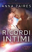 Ricordi Intimi - Anna Zaires, Dima Zales