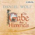 Cover-Bild zum Titel 'Die Gabe des Himmels' von 'Daniel Wolf'