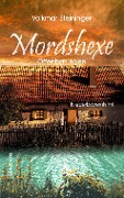 Cover-Bild zum Titel 'Mordshexe' von 'Volkmar Steininger'